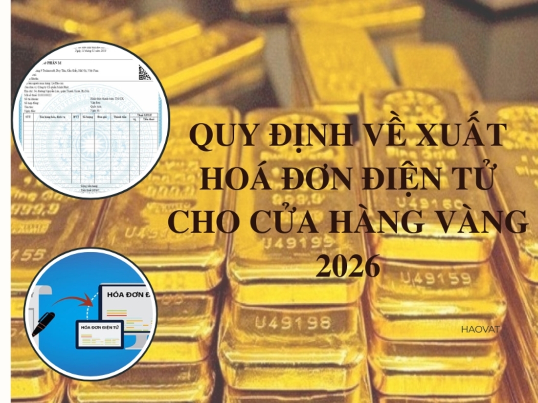 Quy định về xuất hoá đơn điện tử cho cửa hàng Vàng