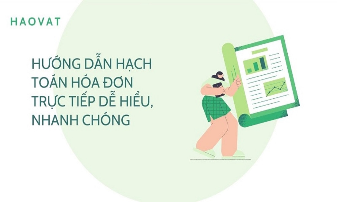 HAOVAT - hướng dẫn hạch toán hóa đơn trực tiếp chi tiết giúp doanh nghiệp tránh sai sót không đáng có