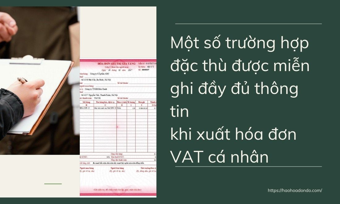 Những trường hợp được miễn ghi đầy đủ thông tin khi xuất hóa đơn cho khách hàng là cá nhân